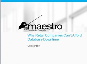 A Critical pre Holiday Webinar: Why Retail Companies Cant Afford Database Downtime.