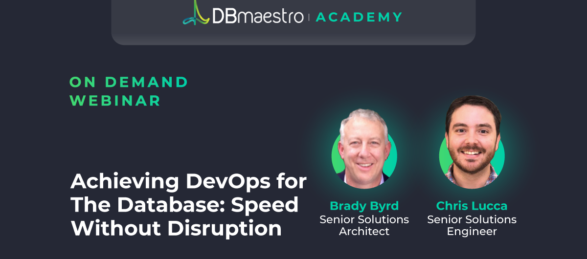 Achieving DevOps For The Database: Speed Without Disruption | DBmaestro webinar