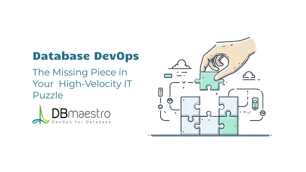 Database DevOps – The Missing Piece in Your High-Velocity IT Puzzle