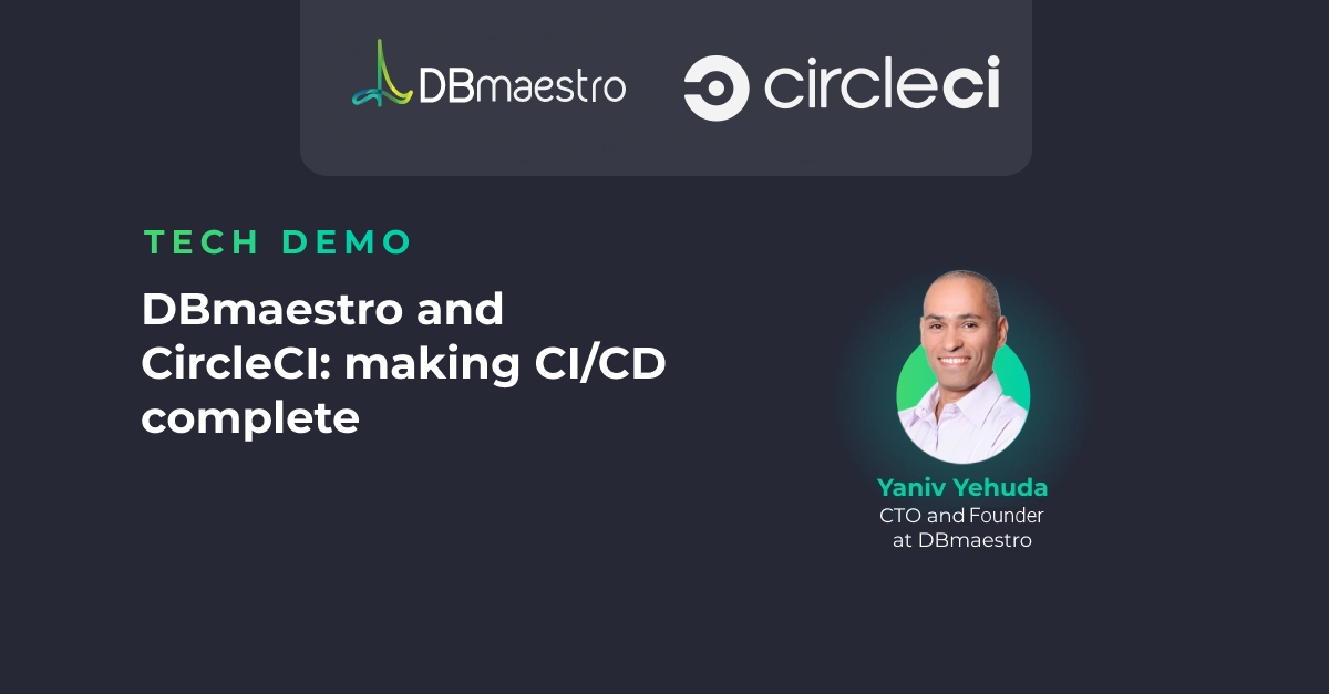 DBmaestro and CircleCI: making CI/CD complete