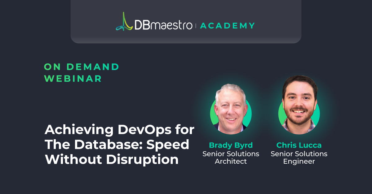 Achieving DevOps For The Database: Speed Without Disruption