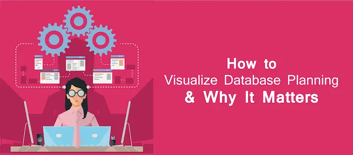 Database Planning Visualization | DBmaestro blog