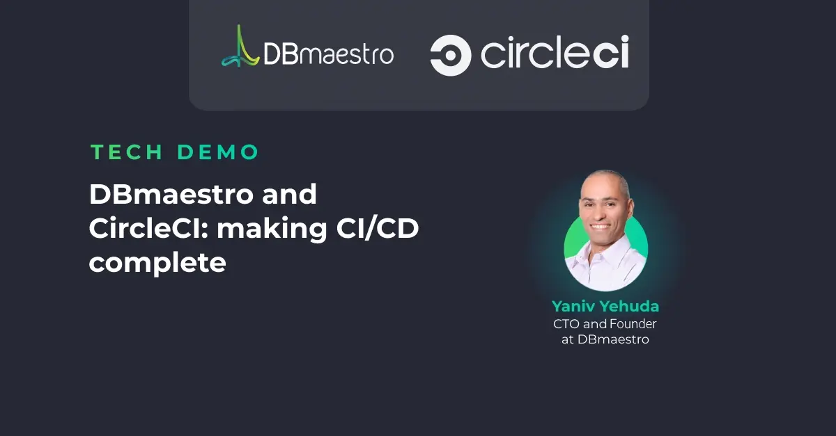 DBmaestro and CircleCI: making CI/CD complete