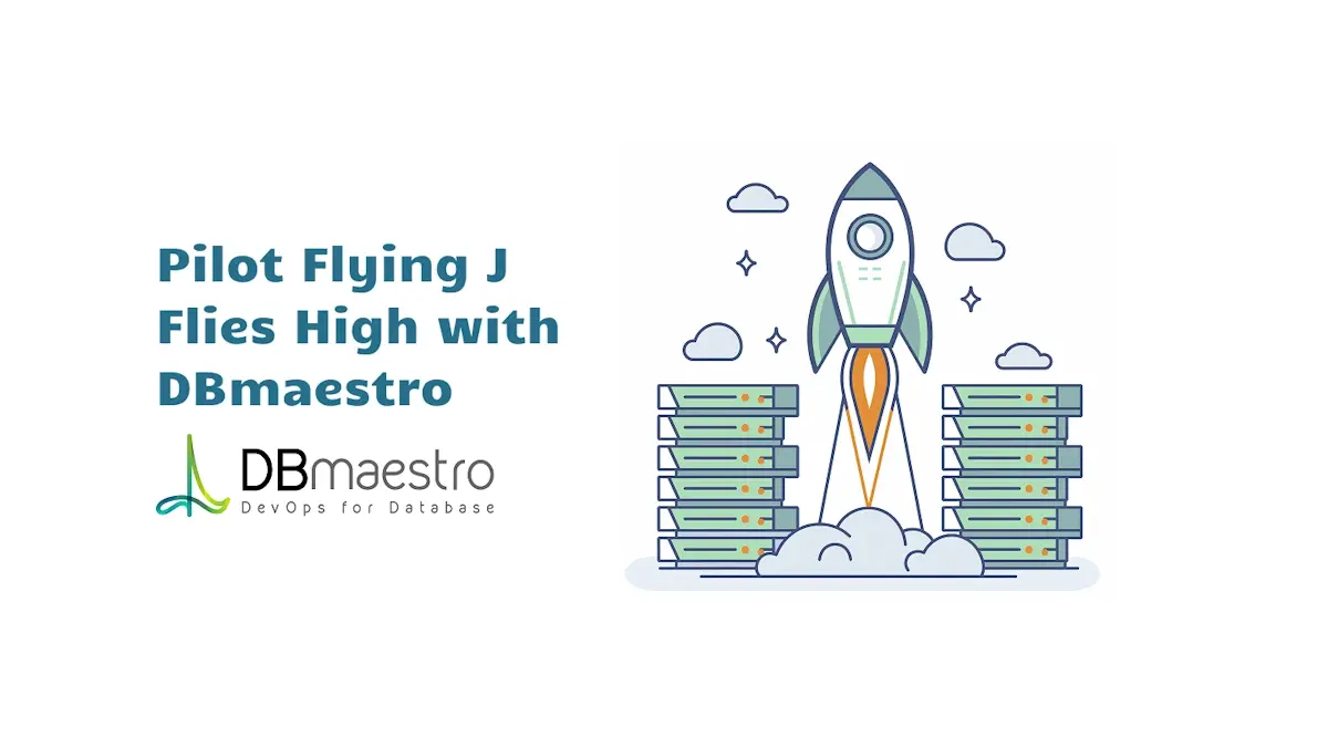 Pilot Flying J Flies High with DBmaestro